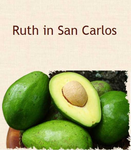 Ruth in San Carlos
